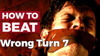 How to Beat "The Foundation" in Wrong Turn 7