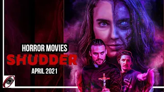 Shudder Horror Movies to watch | April 2021