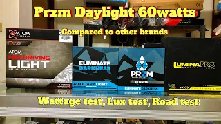 Przm Daylight 60watts, compared to other mini driving lights (roadtest, lux test, wattage test)