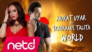 Murat Uyar feat. Semiramis Talita - World