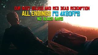 All Mission Endings And Cutscenes - Our Best Selves/Red Dead Redemption (PC 4K60fps No Black Bars)