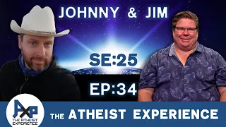 The Atheist Experience 25.34 with Jim Barrows and Johnny P. Angel (@TheNonProphetsACA )