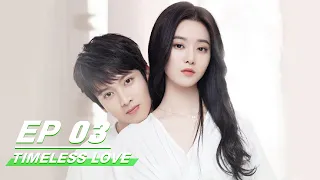 【FULL】Timeless Love EP03 (Starring Xu Yi Yang, Chen You Wei) | 时光与你，别来无恙 | iQiyi