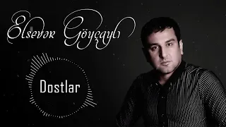 Elsəvər Göyçaylı Dostlar (oficcal video) mp3