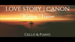 Taylor Swift - LOVE STORY (Wedding Version) | CELLO & PIANO Cover feat. Pachelbel's Canon