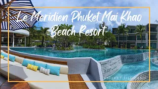 Le Meridien Phuket Mai Khao Beach Resort/ Phuket Thailand🇹🇭เลอ เมอริเดี่ยน ภูเก็ต ไม้ขาวบีชรีสอร์ต