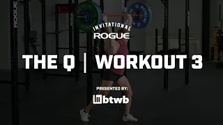 Workout 3 | 2022 Rogue Invitational Qualifier - Presented By BTWB