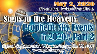 Signs in the Heavens Part 2  Prophetic Sky Events in 2020