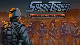 RAISING HELL DLC Campaign PT 1 | Starship Troopers Terran Command