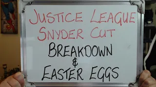 Justice League Snyder Cut: Breakdown and Easter Eggs!!