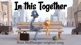 In this Together - Bent Muffbanger original song off the album Bite Me