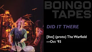 Did It There (Live – Proto) — Oingo Boingo | The Warfield October '93