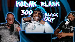 Kodak Black Coming Out BLASTING!! | Kodak Black 300 Blackout Reaction