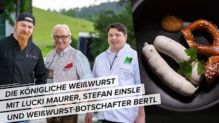 Das legendäre Weißwurst-Rezept - mit Lucki Maurer & Special Guests