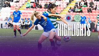 HIGHLIGHTS | Rangers Women v Celtic Women | Glasgow Cup Final