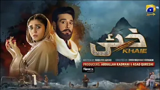 khaie Episode 19-(Eng sub) Digitally- 21 February 2024