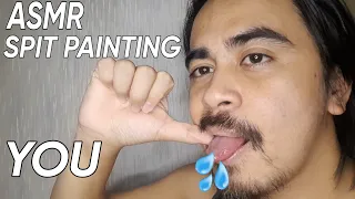 ASMR | Spit Painting You 💦 [ personal attention pt1]