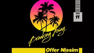 Offer Nissim Breaking Away Club Mix