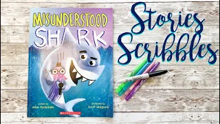 Stories & Scribbles✎ Misunderstood Shark by Ame Dyckman ✎ Story Read Aloud & Draw with Me