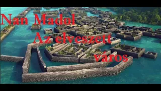 Régészeti leletek,amik nem illenek bele a történelembe: 4. rész Nan Madol