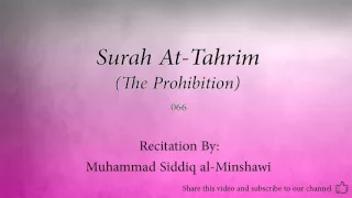 Surah At Tahrim The Prohibition   066   Muhammad Siddiq al Minshawi   Quran Audio