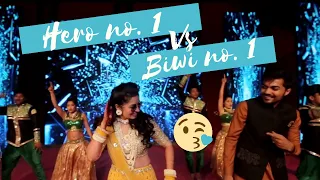 HERO number 1 vs BIWI number 1 | Bride and Groom Duet |  Dance Era wedding Choreography Sangeet