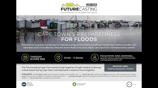 FuturecastingCPT: Cape Town’s preparedness for floods [23 June 2022]