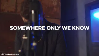 Somewhere Only We Know - Keane | Caleb Grimm