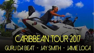 Review Caribbean Tour 2017 - Guru Da Beat ,Jay Smith, Jamie Loca