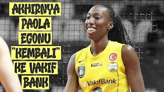 AKHIRNYA PAOLA EGONU "KEMBALI" KE VAKIFBANK ‼️