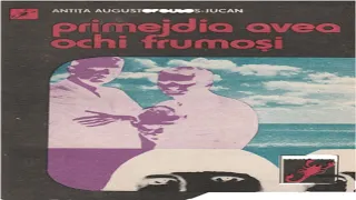 Antita Augustopoulos Jucan - Primejdia avea ochi frumosi partea II #cartiaudio #cartiromanesti