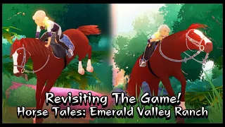[Horse Tales: Emerald Valley Ranch] Revisiting The Game! Has It Changed Since Release!