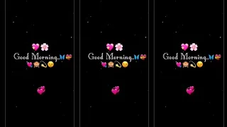 Good Morning Status 🌄 O Meri Subha Hi Tyo Hein👀💖 Black Screen Status 🩶 4k Status 💯 whatsapp status 🕊