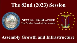 5/18/2023 - Assembly Committee on Growth and Infrastructure