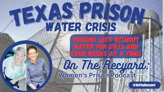 Texas Prison Water Crisis