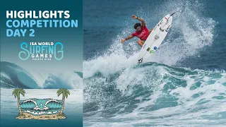 Highlights - Competition Day 2 - 2024 ISA World Surfing Games