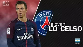 Giovani Lo Celso | Paris Saint-Germain | Goals, Skills, Assists | 2017/18 - HD