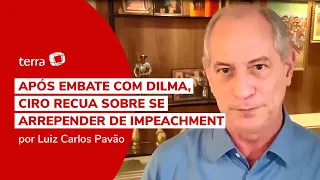 Após embate com Dilma, Ciro recua sobre impeachment