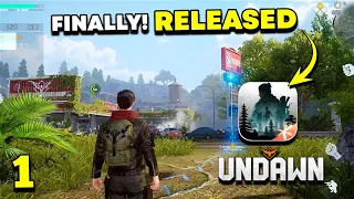 Undawn Official Launch Gameplay Walkthrough 1 (iOS/ Android) | First Look & Download Now!