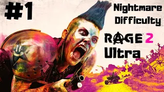 Rage 2 - Gameplay Walkthrough Part 1 [Nightmare Difficulty] - 1080P Ultra