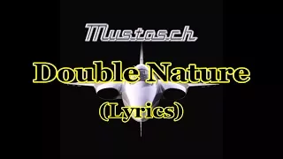 Mustasch - Double Nature (Lyrics)