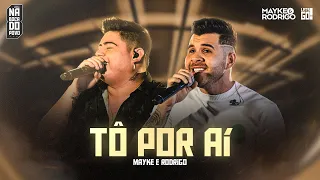 Mayke e Rodrigo - Tô Por Aí  | #NaBocaDoPovo