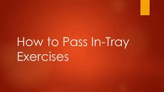 In-Tray Tips - How to Pass In Tray Exercises