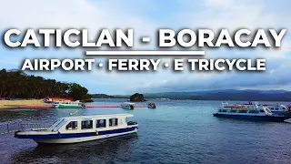 How to get from CATICLAN AIRPORT to BORACAY ISLAND |  Complete Tour | AKLAN, PHILIPPINES | 4K