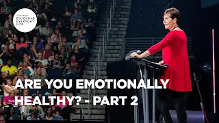 Are You Emotionally Healthy? - Part 2 | Joyce Meyer | Enjoying Everyday Life