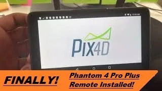FINALLY! How To Easily Install Pix4D, Litchi, etc on Phantom 4 Pro Plus REMOTE!