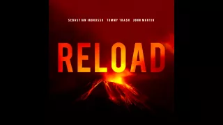 Sebastian Ingrosso & Tommy Trash - Reload (feat. John Martin) (Pete Tong - BBC Radio 1) [5/4/2013]