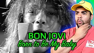 I Want to Rock | First Time Hearing BON JOVI - Born to Be My Baby | REACTION