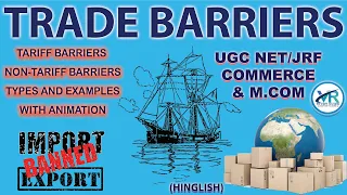 TRADE BARRIER |TARIFF & NON-TARIFF BARRIER |UGC NET/JRF |INTERNATIONAL BUSINESS ENVIRONMENT|COMMERCE