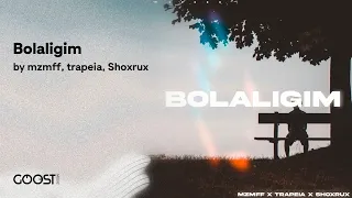 mzmff, trapeia, Shoxrux - Bolaligim (Official Audio)